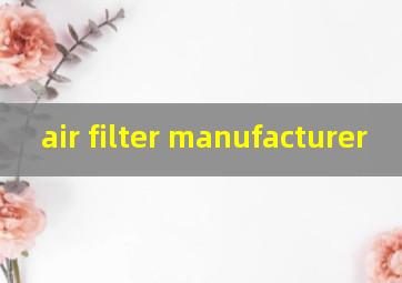 air filter manufacturer